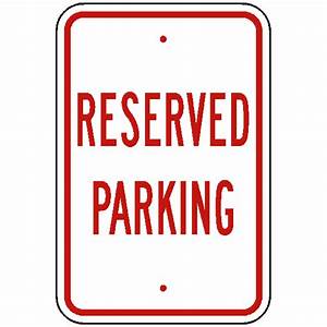 Reserved Parking Signs