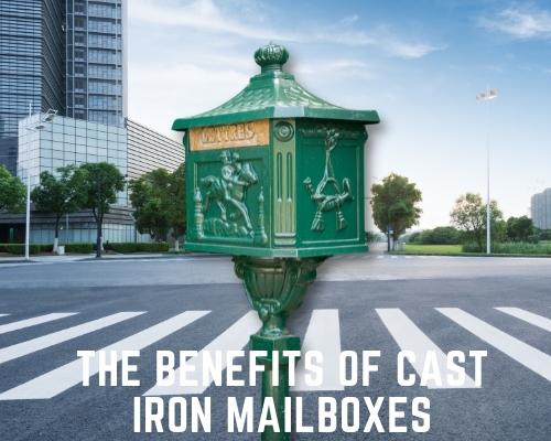 The Benefits of Cast Iron Mailboxes